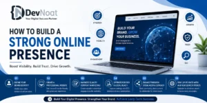 How to Build a Strong Online Presence